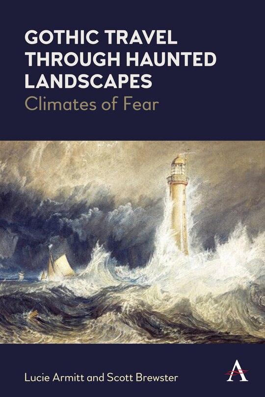 Front cover_Gothic Travel Through Haunted Landscapes