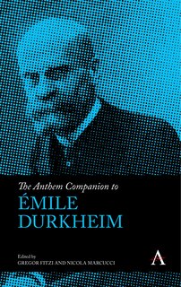 Couverture_The Anthem Companion to Émile Durkheim