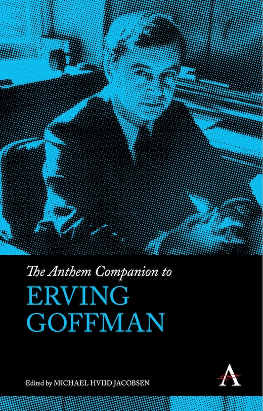 Front cover_The Anthem Companion to Erving Goffman