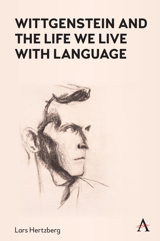 Couverture_Wittgenstein And The Life We Live With Language