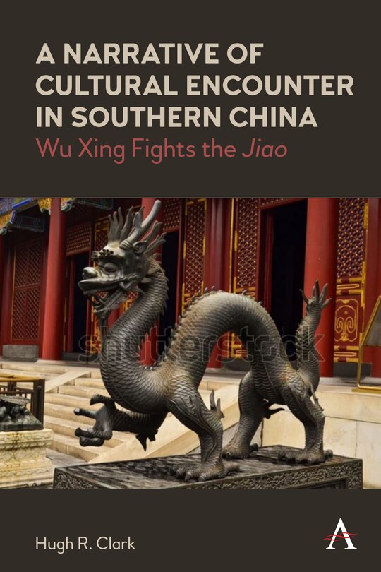 Front cover_A Narrative of Cultural Encounter in Southern China