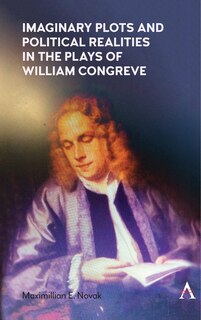 Front cover_Imaginary Plots And Political Realities In The Plays Of William Congreve