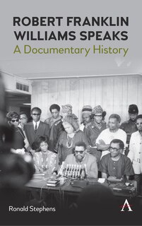 Couverture_Robert Franklin Williams Speaks: A Documentary History