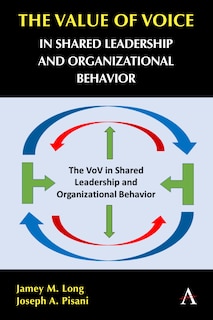 Front cover_The Value of Voice in Shared Leadership and Organizational Behavior