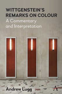 Front cover_Wittgenstein’s Remarks on Colour