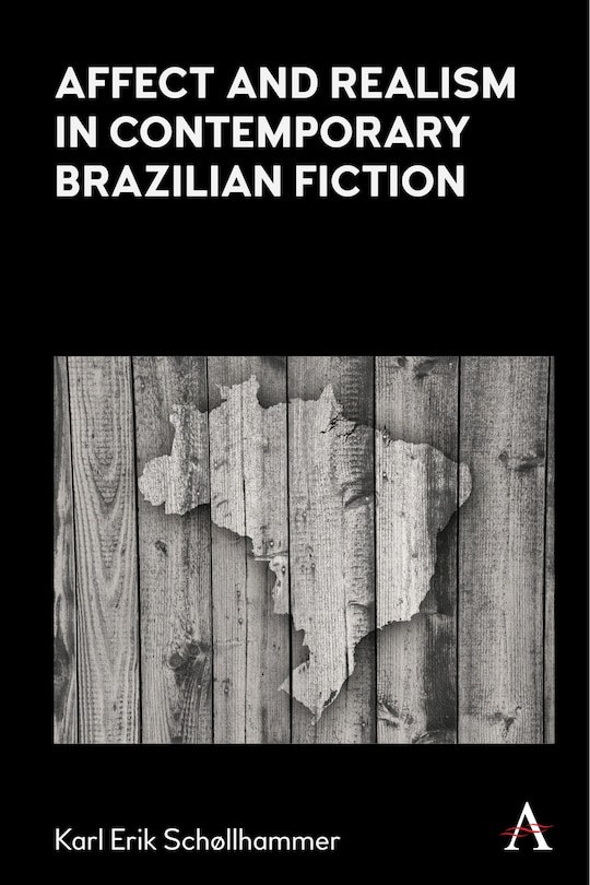 Couverture_Affect And Realism In Contemporary Brazilian Fiction