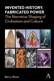 Couverture_Invented History, Fabricated Power