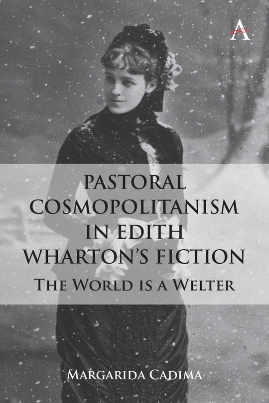 Front cover_Pastoral Cosmopolitanism in Edith Wharton’s Fiction