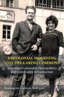 Couverture_Decolonial Mourning and the Caring Commons