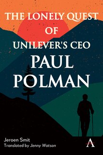 Front cover_The Lonely Quest of Unilever's CEO Paul Polman