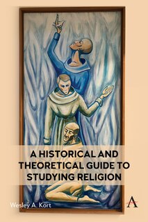 Front cover_A Historical and Theoretical Guide to Studying Religion
