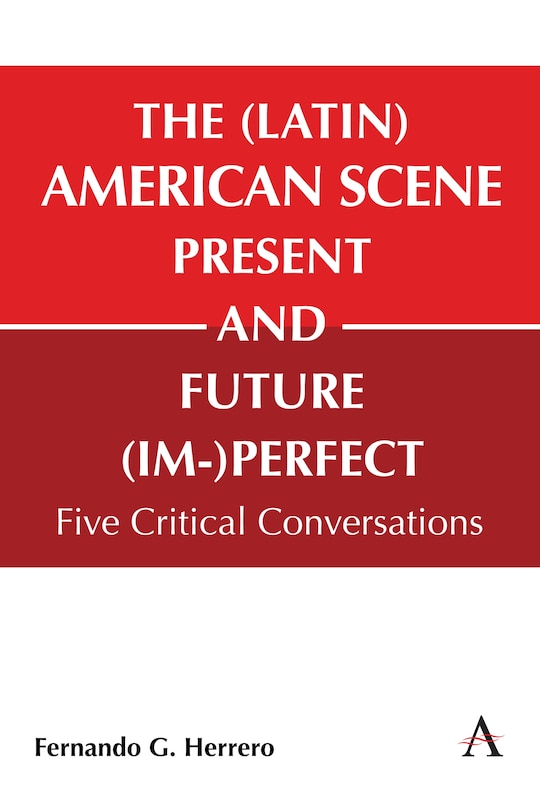 Front cover_The (Latin) American Scene, Present and Future (Im-)Perfect
