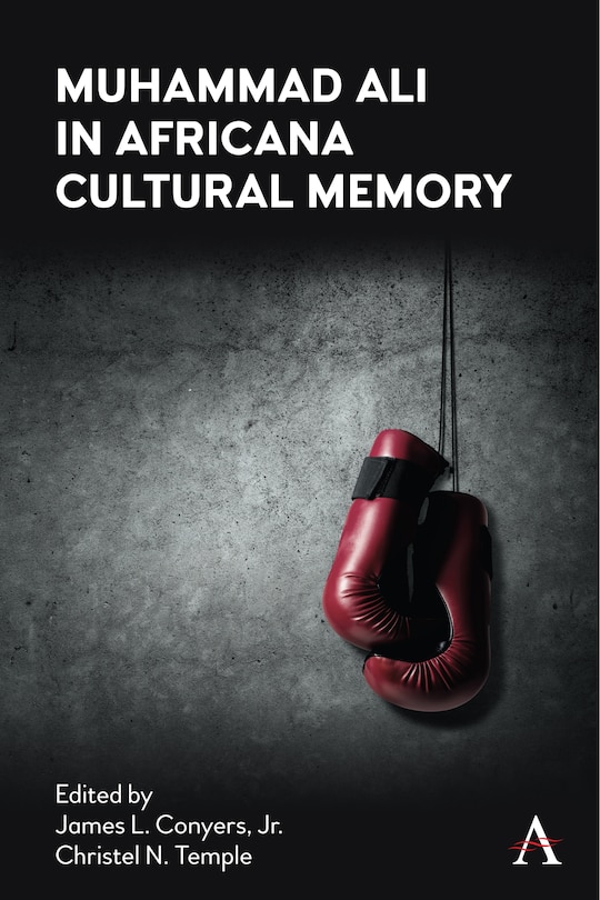 Front cover_Muhammad Ali in Africana Cultural Memory