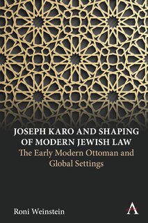 Couverture_Joseph Karo and Shaping of Modern Jewish Law