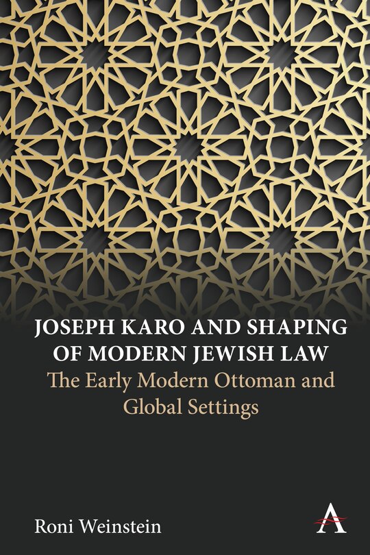 Couverture_Joseph Karo and Shaping of Modern Jewish Law