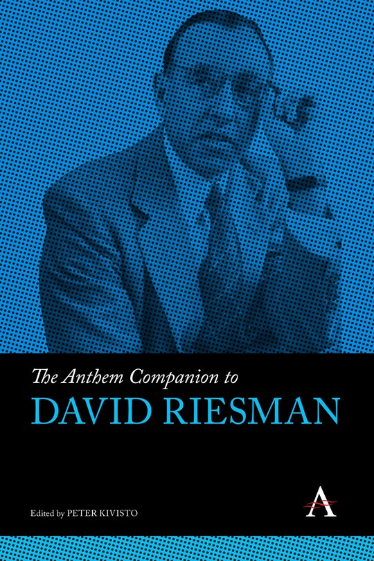 Couverture_The Anthem Companion to David Riesman