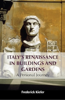 Front cover_Italy’s Renaissance in Buildings and Gardens