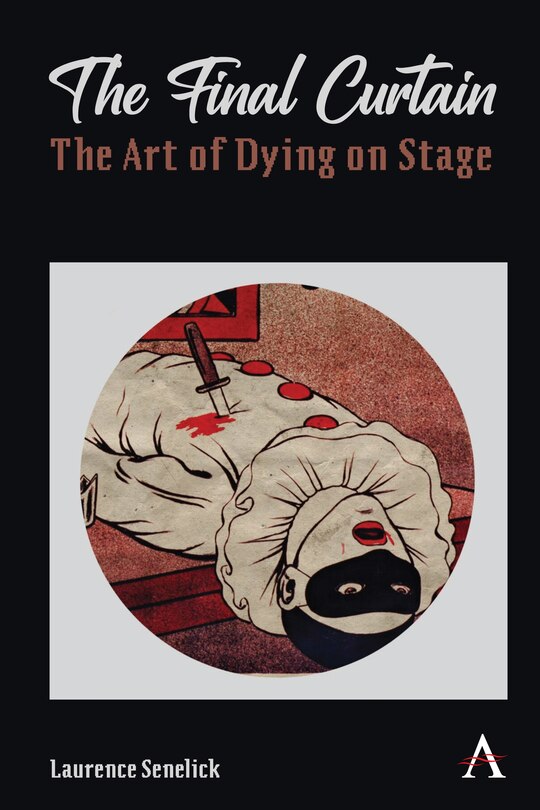 Couverture_The Final Curtain: The Art of Dying on Stage