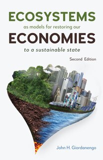 Couverture_Ecosystems as Models for Restoring our Economies, 2nd Edition