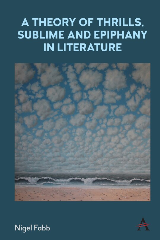 Couverture_A Theory of Thrills, Sublime and Epiphany in Literature