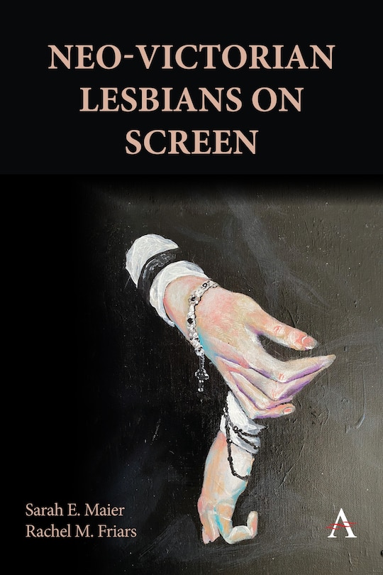 Front cover_Neo-Victorian Lesbians on Screen