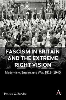 Couverture_Fascism in Britain and the Extreme Right Vision