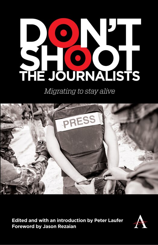 Front cover_Don't Shoot the Journalists