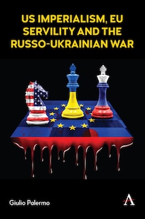 Front cover_US imperialism, EU servility and the Russo-Ukrainian war