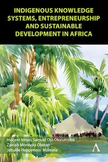 Front cover_Indigenous Knowledge Systems, Entrepreneurship and Sustainable Development in Africa