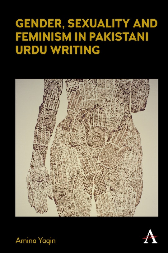 Front cover_Gender, Sexuality and Feminism in Pakistani Urdu Writing