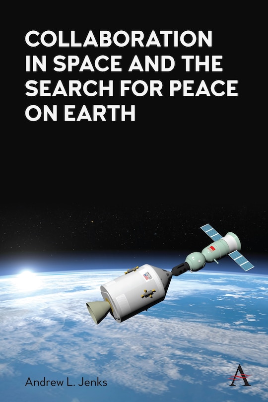 Front cover_Collaboration in Space and the Search for Peace on Earth