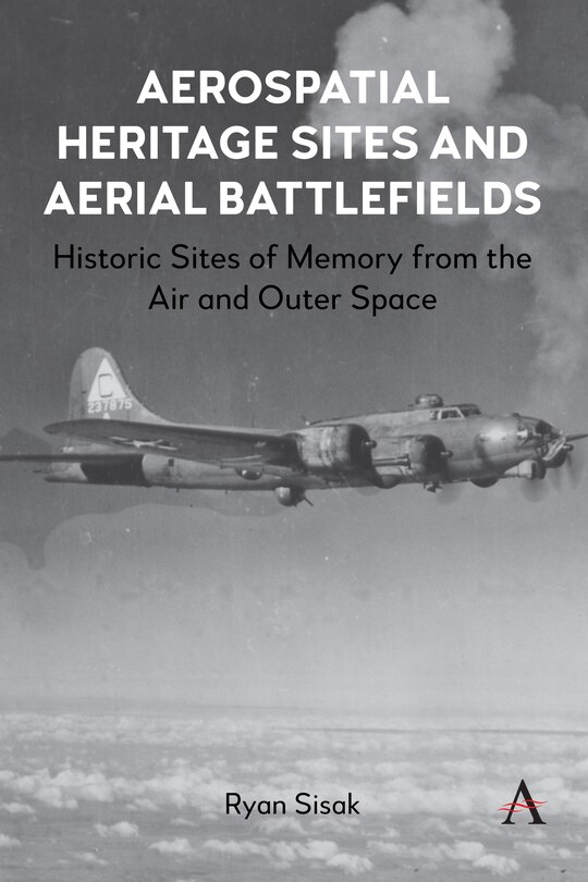 Couverture_Aerospatial Heritage Sites and Aerial Battlefields
