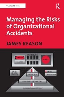 Couverture_Managing The Risks Of Organizational Accidents