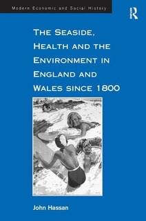 Front cover_The Seaside, Health And The Environment In England And Wales Since 1800