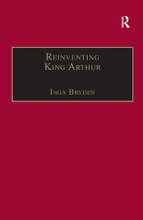 Front cover_Reinventing King Arthur