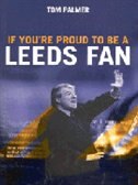 Front cover_If You're Proud To Be A Leeds Fan