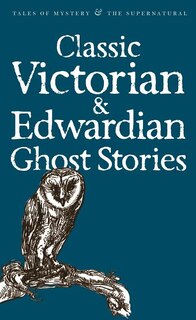 Front cover_Classic Victorian & Edwardian Ghost Stories