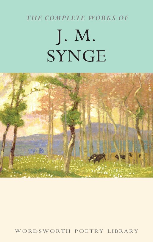 Front cover_The Complete Works of J.M. Synge