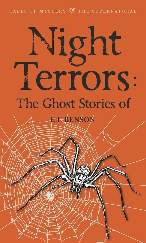 Night Terrors: The Ghost Stories of E.F. Benson