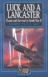 Front cover_Luck And A Lancaster