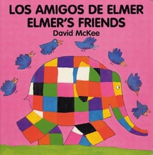 Elmer's Friends (English–Spanish)