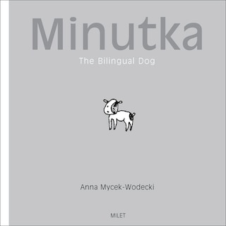 Front cover_Minutka: the Bilingual Dog