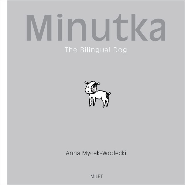 Front cover_Minutka: the Bilingual Dog