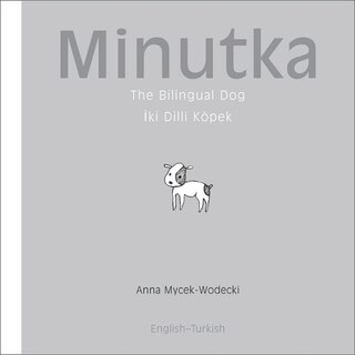Front cover_Minutka: The Bilingual Dog (turkish-english)