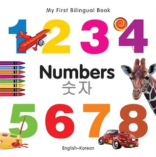 Couverture_My First Bilingual Book–Numbers (English–Korean)