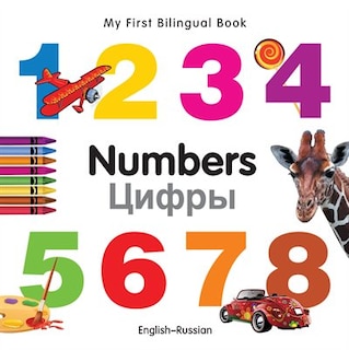 Front cover_My First Bilingual Book–Numbers (English–Russian)