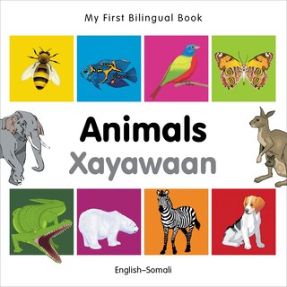 Front cover_My First Bilingual Book&ndash;Animals (English&ndash;Somali)