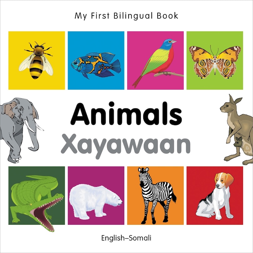 Front cover_My First Bilingual Book&ndash;Animals (English&ndash;Somali)