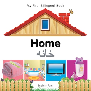 Couverture_My First Bilingual Book–Home (English–Farsi)
