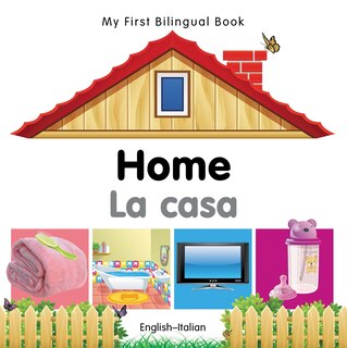 Couverture_My First Bilingual Book–Home (English–Italian)